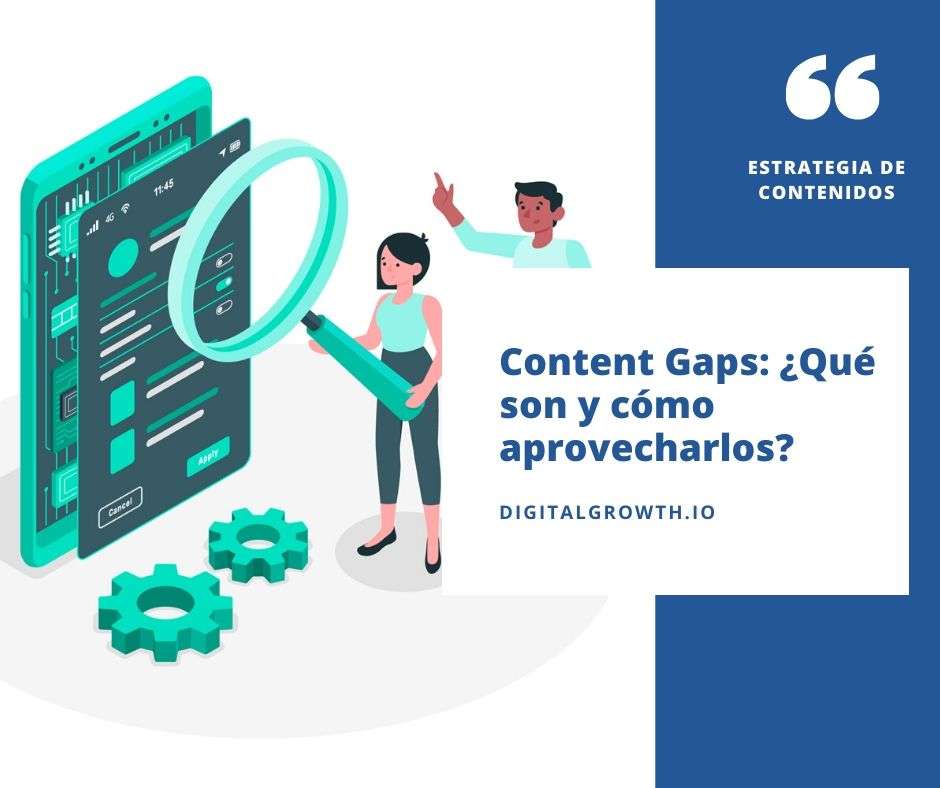 content gaps que son y como aprovecharlos